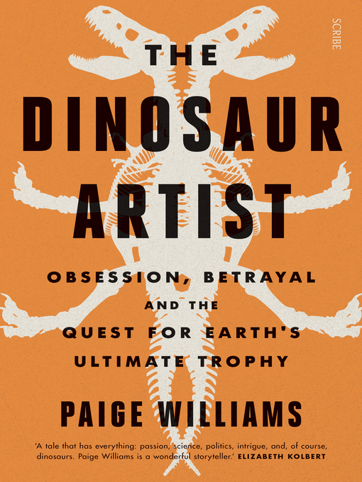 Title details for The Dinosaur Artist by Paige Williams - Available